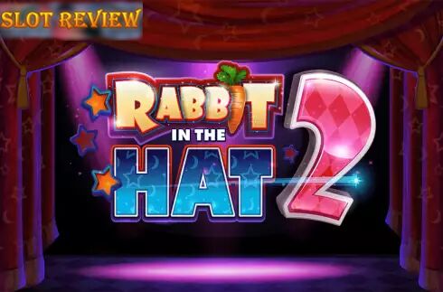 Rabbit In The Hat 2 Slot Review